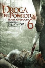 Droga bez powrotu 6: Hotel na uboczu (2014) - Vider
