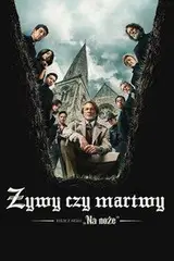 Żywy czy martwy: Film z serii „Na noże” Cały Film – eKino