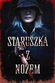 Staruszka z nożem Cały Film (2025) - Vider