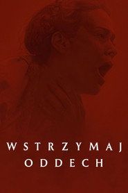 Wstrzymaj oddech Cały Film • Vider • Online