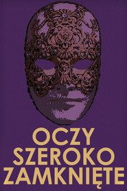 Oczy szeroko zamknięte Cały Film (1999) - Vider