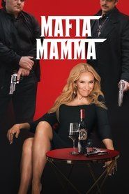 Mafia Mamma Cały Film • Vider • Online