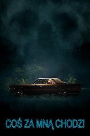 Coś za mną chodzi Cały Film (2015) - Vider