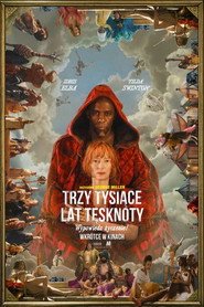 Trzy tysiące lat tęsknoty (2022) - Vider