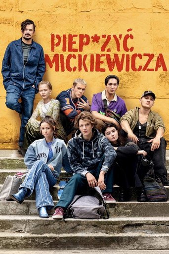 Piep*zyć Mickiewicza (2024) - Vider