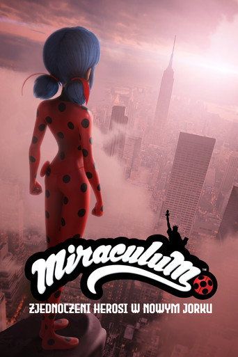 Świat Miraculum: Zjednoczeni herosi w Nowym Jorku Cały Film • Vider • Online